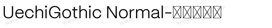 UechiGothic Normal字体转换